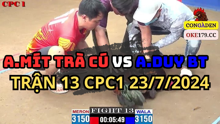 Trận 13 CPC1 23/7 Anh Mít Trà Cú Tái Xuất